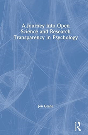 Journey into Open Science and Research Transparency in Psychology