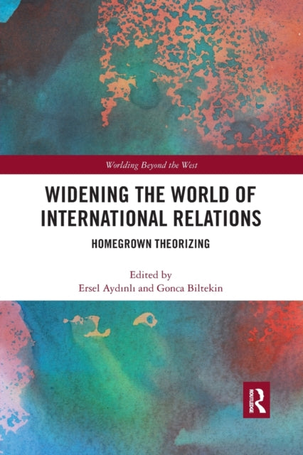 Book cover of: Widening the World of International Relations