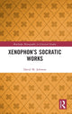 Book cover of: Xenophon?s Socratic Works. By: David M. Johnson