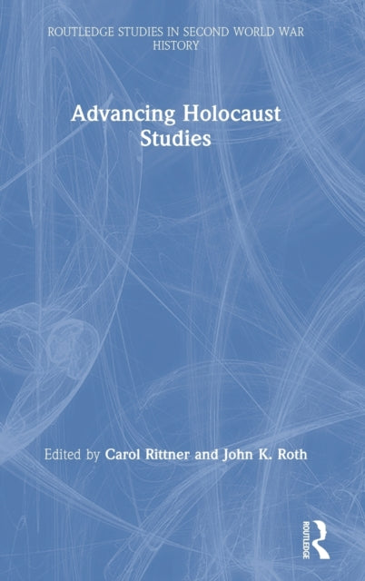 Book cover of: Advancing Holocaust Studies. By: Carol Rittner