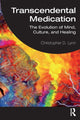 Book cover of: Transcendental Medication. By: Christopher D. Lynn