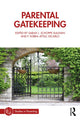 Book cover of: Parental Gatekeeping. By: Sarah J. Schoppe-Sullivan