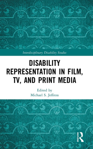 Disability Representation in Film, TV, and Print Media