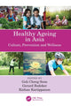 Book cover of: Healthy Ageing in Asia. By: Cheng Soon Goh