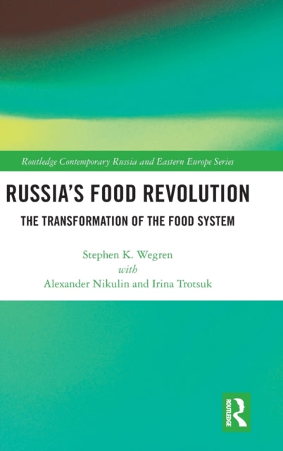 Book cover of: Russia's Food Revolution. By: Stephen K. Wegren