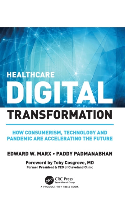 Book cover of: Healthcare Digital Transformation. By: Edward Marx