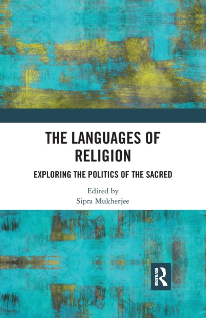 Book cover of: Languages of Religion. By: Sipra Mukherjee