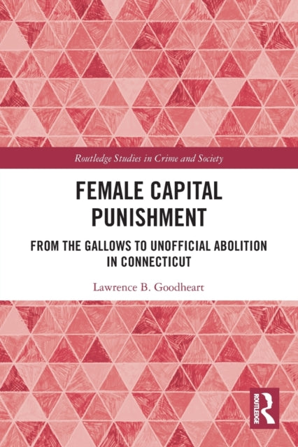 Book cover of: Female Capital Punishment. By: Lawrence B. Goodheart