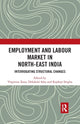 Book cover of: Employment and Labour Market in North-East India. By: Virginius Xaxa
