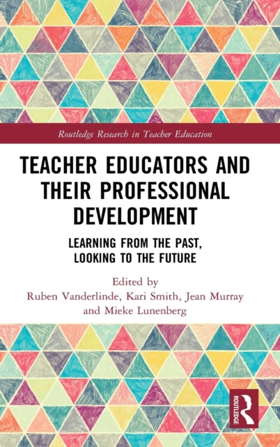 Book cover of: Teacher Educators and their Professional Development. By: Ruben Vanderlinde