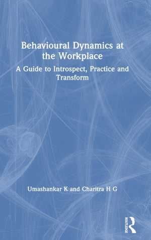 Behavioural Dynamics at the Workplace