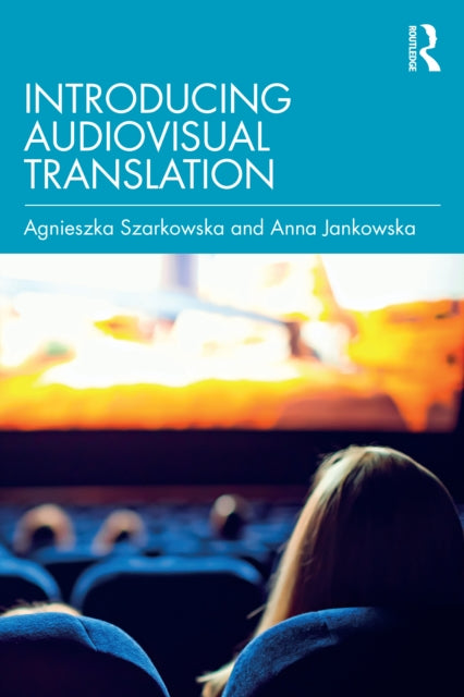 Book cover of: Introducing Audiovisual Translation. By: Agnieszka Szarkowska