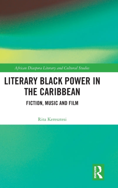 Literary Black Power in the Caribbean