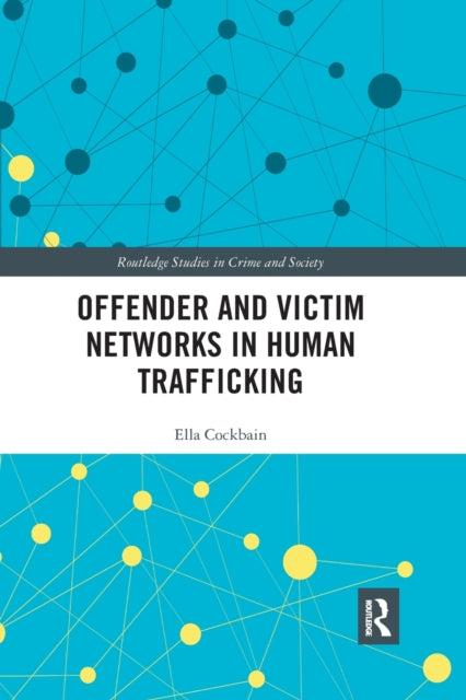 Book cover of: Offender and Victim Networks in Human Trafficking