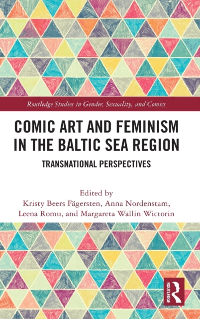 Book cover of: Comic Art and Feminism in the Baltic Sea Region. By: Kristy Beers Fägersten