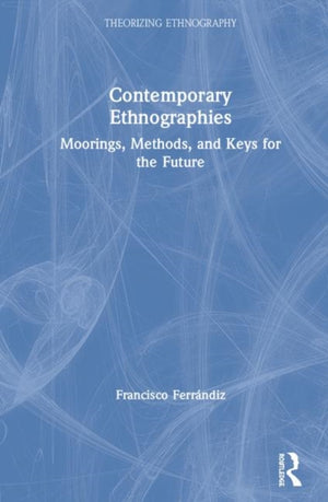 Contemporary Ethnographies
