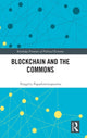 Book cover of: Blockchain and the Commons. By: Vangelis Papadimitropoulos