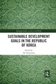 Book cover of: Sustainable Development Goals in the Republic of Korea. By: Tae Yong Jung