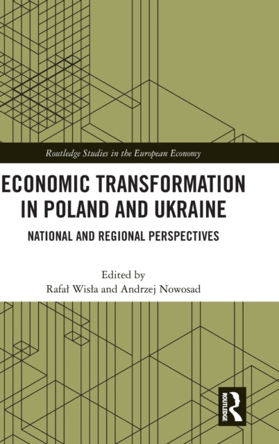 Book cover of: Economic Transformation in Poland and Ukraine. By: Rafał Wisła