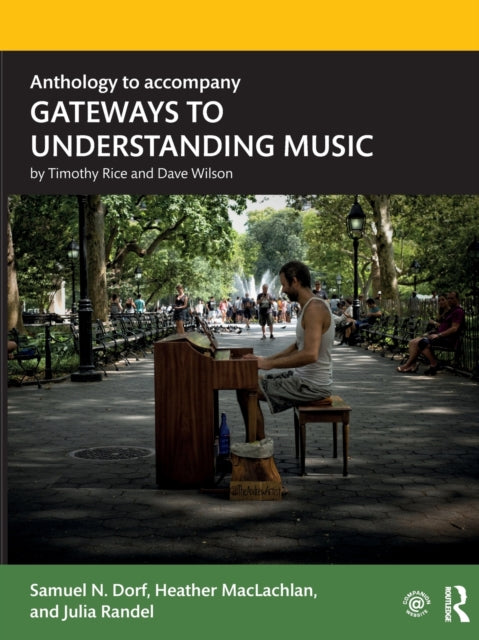 Book cover of: Anthology to accompany GATEWAYS TO UNDERSTANDING MUSIC. By: Samuel N. Dorf