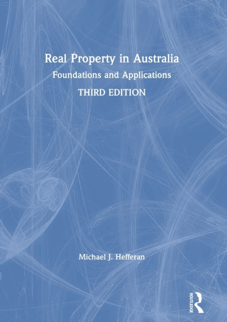 Book cover of: Real Property in Australia. By: Michael Hefferan