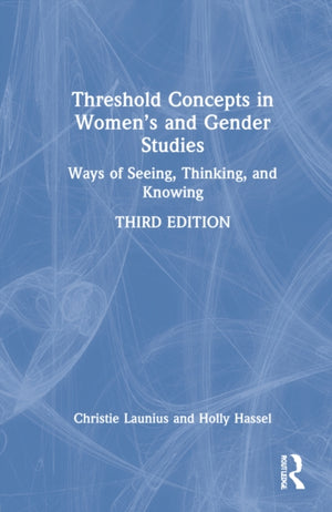 Threshold Concepts in Women’s and Gender Studies