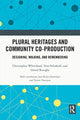 Book cover of: Plural Heritages and Community Co-production. By: Christopher Whitehead