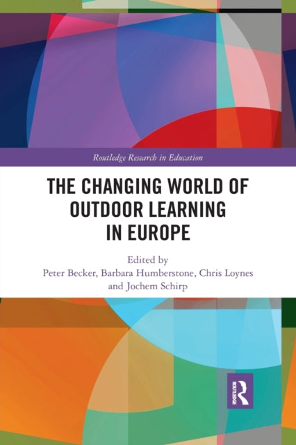 Book cover of: Changing World of Outdoor Learning in Europe. By: Peter Becker