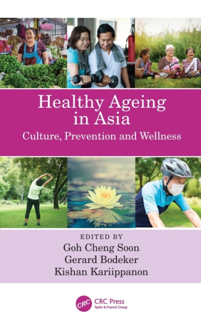 Book cover of: Healthy Ageing in Asia. By: Cheng Soon Goh
