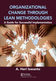 Book cover of: Organizational Change through Lean Methodologies. By: A. Heri Iswanto