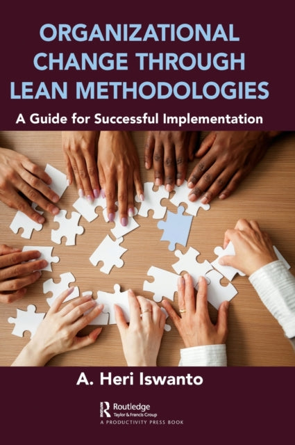 Book cover of: Organizational Change through Lean Methodologies. By: A. Heri Iswanto
