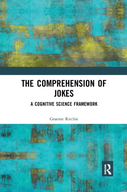Book cover of: Comprehension of Jokes. By: Graeme Ritchie
