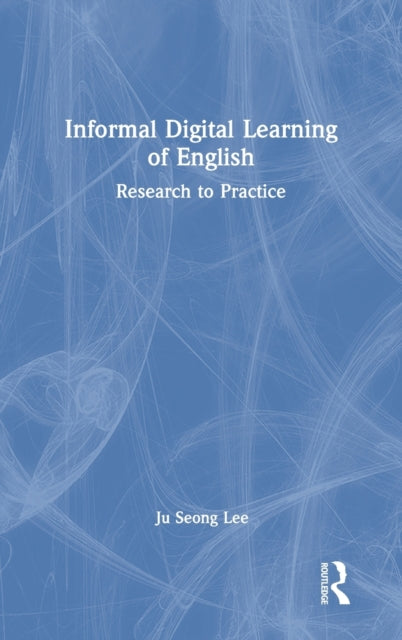 Book cover of: Informal Digital Learning of English. By: Ju Seong Lee
