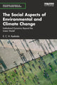 Book cover of: Social Aspects of Environmental and Climate Change. By: E. C. H. Keskitalo