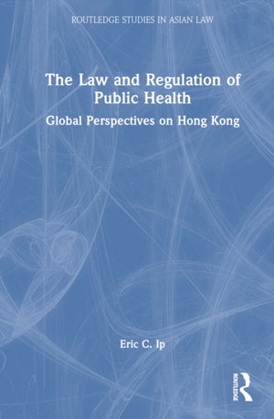Law and Regulation of Public Health