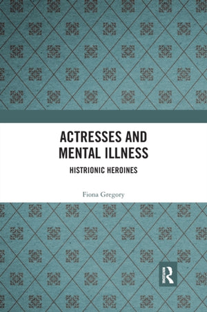 Actresses and Mental Illness