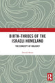 Book cover of: Birth-Throes of the Israeli Homeland. By: David Ohana