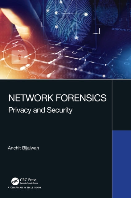 Book cover of: Network Forensics. By: Anchit Bijalwan