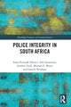 Book cover of: Police Integrity in South Africa. By: Sanja Kutnjak Ivkovich