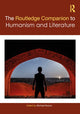 Book cover of: Routledge Companion to Humanism and Literature. By: Michael Bryson
