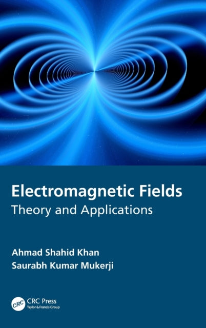 Book cover of: Electromagnetic Fields. By: Ahmad Shahid Khan