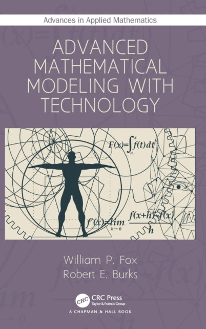 Book cover of: Advanced Mathematical Modeling with Technology. By: William P. Fox