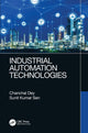 Book cover of: Industrial Automation Technologies. By: Chanchal Dey