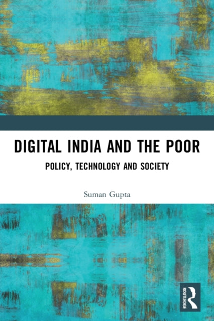 Book cover of: Digital India and the Poor. By: Suman Gupta