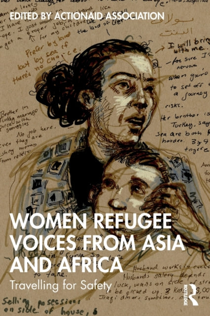 Book cover of: Women Refugee Voices from Asia and Africa. By: ActionAid (Organization) Staff