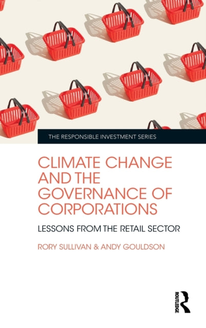 Book cover of: Climate Change and the Governance of Corporations. By: Rory Sullivan