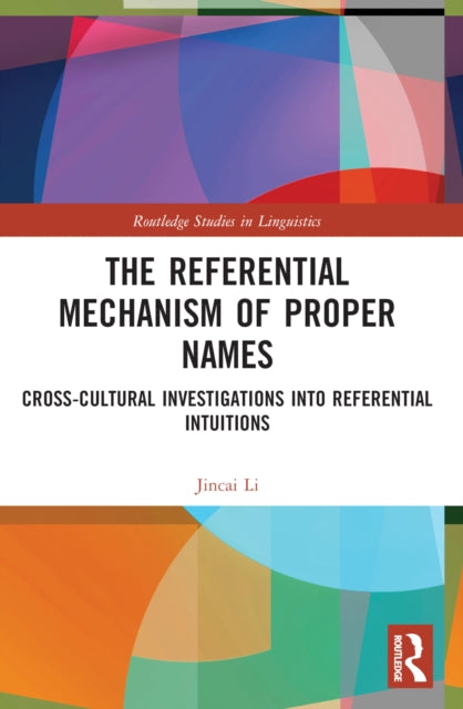 Book cover of: Referential Mechanism of Proper Names. By: Jincai Li