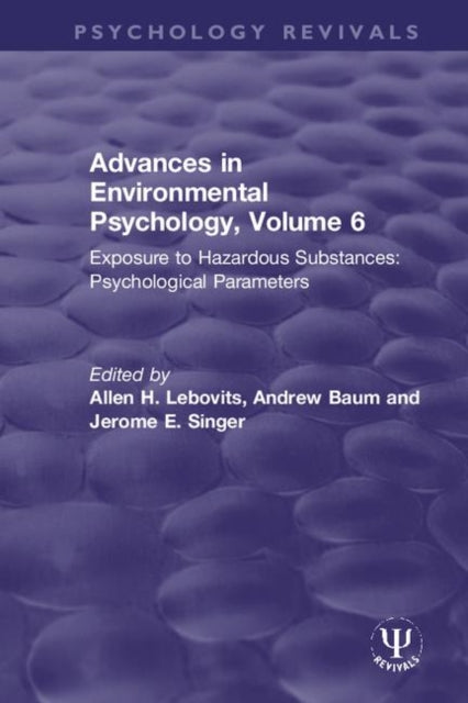 Book cover of: Advances in Environmental Psychology, Volume 6. By: Allen H. Lebovits