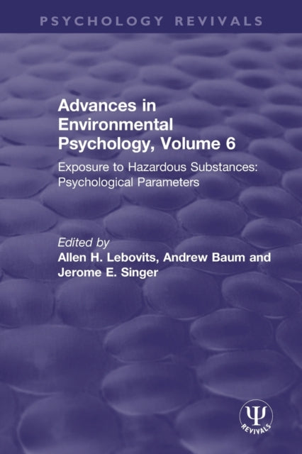 Book cover of: Advances in Environmental Psychology, Volume 6. By: Allen H. Lebovits