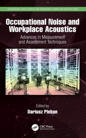 Occupational Noise and Workplace Acoustics
